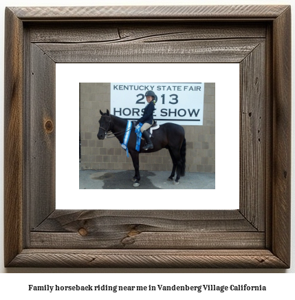 family horseback riding near me in Vandenberg Village, California